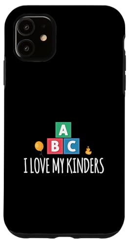 Hülle für iPhone 11 I Love My Kinders Kindergartenlehrer von Kindergarten Teacher Education Humor Fun