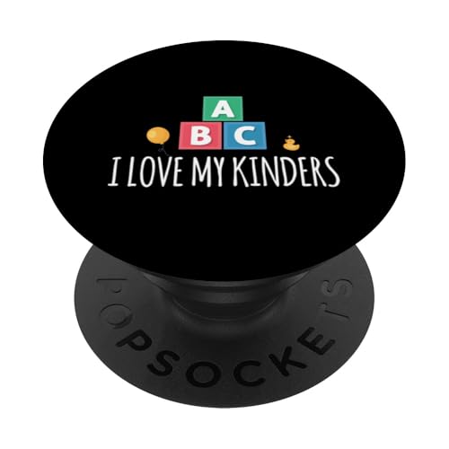 I Love My Kinders Kindergartenlehrer PopSockets Klebender PopGrip von Kindergarten Teacher Education Humor Fun