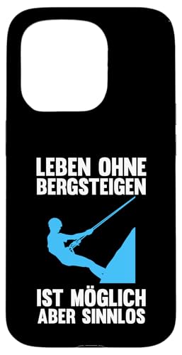 Leben ohne Bergsteigen ist mglich Berge Hülle für iPhone 15 Pro von Klettern & Klettertrainer Geschenke