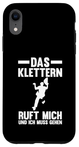 das Klettern ruft mich Berge Hülle für iPhone XR von Klettern & Klettertrainer Geschenke