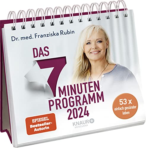 Wochenkalender 2024: Das 7-Minuten-Programm: 53 x einfach gesünder leben | Tischkalender zum Aufstellen m. Fotos, Rezepten, Übungen & Anregungen von Bestsellerautorin Dr. Franziska Rubin von Knaur MensSana Kalender