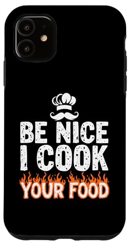 Hülle für iPhone 11 Sei nett Ich koche Coole Köche Lieben Grillen Backen von Köche Kochen Grillen Backen Kreativ