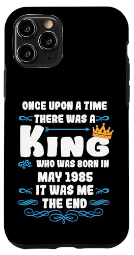 Hülle für iPhone 11 Pro Es war einmal ein König. Mai 1985 Geburtstag von König Mann Geburtstag Junge