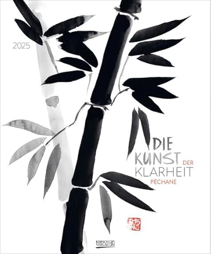 Die Kunst der Klarheit - Der Péchane - Kalender 2025 - Art-Format - Korsch-Verlag - Kunstkalender - 45,5 cm x 55 cm von Korsch Verlag