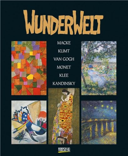 Wunderwelt 2025: Kunstkalender. Hochwertiger Wandkalender mit Meisterwerken der Kunst. Format: 36 x 44 cm. von Korsch Verlag