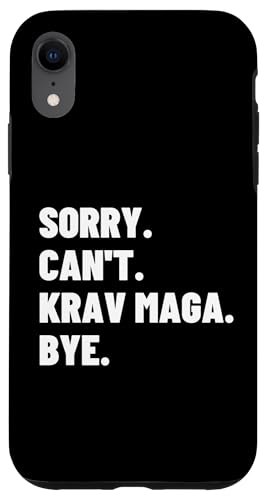 Hülle für iPhone XR Entschuldigung, kann nicht Krav Maga Tschüss Lustiges Krav Maga von Krav Maga Enthusiast Martial Arts Lifestyle