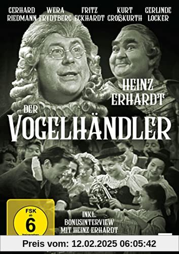 Der Vogelhändler / Musikalische Verwechslungskomödie mit HEINZ ERHARDT + Bonus INTERVIEW MIT HEINZ ERHARDT von Kurt Wilhelm