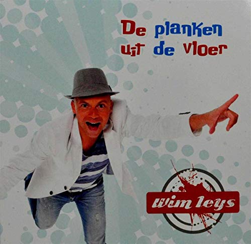 Wim Leys - De Planken Uit De Vloer von Difuzed