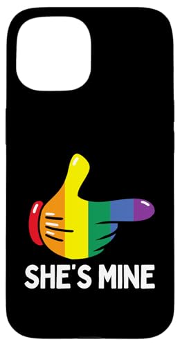 Hülle für iPhone 15 She's Mine Regenbogen-Flagge Lesbian Pride LGBTQ Matching Couple von LGBTQ Pride Month Gender Equality Support Gifts