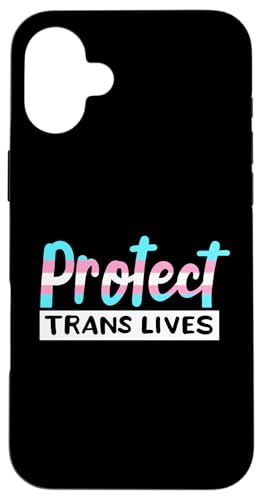 Hülle für iPhone 16 Plus Protect Trans Lives Transgender Pride Menschenrechte LGBTQ von LGBTQ Pride Month Gender Equality Support Gifts