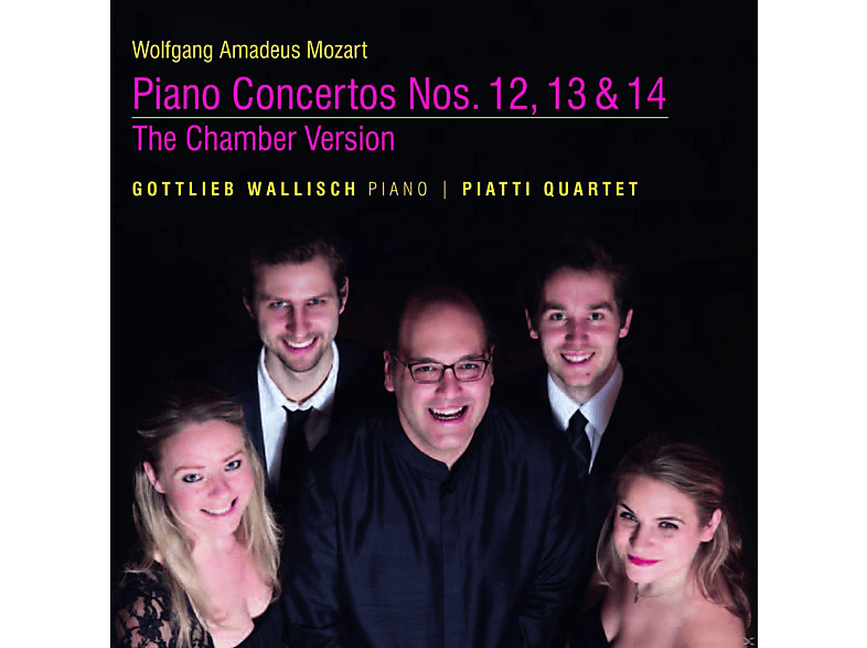 Gottlieb Wallisch, The Piatti Quartet - Klavierkonzerte 12,13 & 14: Chamb (SACD Hybrid) von LINN