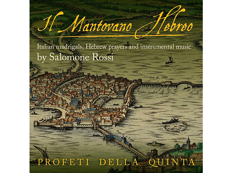 Profeti Della Quinta - IL MANTOVANO HEBREO (CD) von LINN