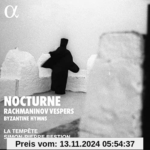 Rachmaninoff: Nocturne - Vesper op.37 & Byzantinische Hymnen von La Tempete