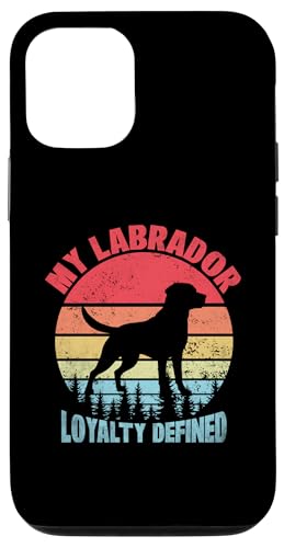 Hülle für iPhone 12/12 Pro My Labrador Loyalty Defined Lab Dog Retriever von Labrador Retriever Dog Lover Gifts