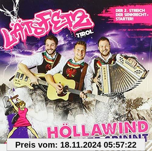 Höllawind, mei Alte spinnt; Die 2. CD der Tiroler Senkrechtstarter von Läts Fetz