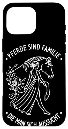 Pferde Sind Familie Die Man Sich Aussucht Hülle für iPhone 16 Pro Max von Larimö Horsing