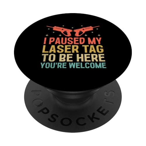 Ich habe meinen Lasertag pausiert, um hier zu sein. Du bist willkommen PopSockets mit austauschbarem PopGrip von Laser Tag Shooting Player Gifts