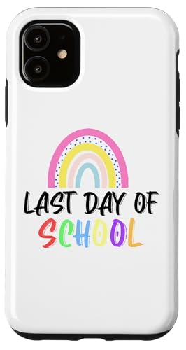 Hülle für iPhone 11 Lehrer Schüler Letzter Schultag Regenbogen Sommerpause von Last Day of School Apparel for Teachers Students