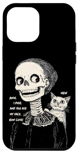 Hülle für iPhone 12 Pro Max Aww, I Died And You Ate My Face. How Cute! Cat And Skull von Last Gasp Graphics