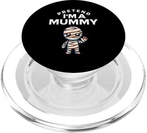 Halloween-Kostüm "Pretend I'm a Mummy" PopSockets PopGrip für MagSafe von Lazy Costumes Pretend I'm A