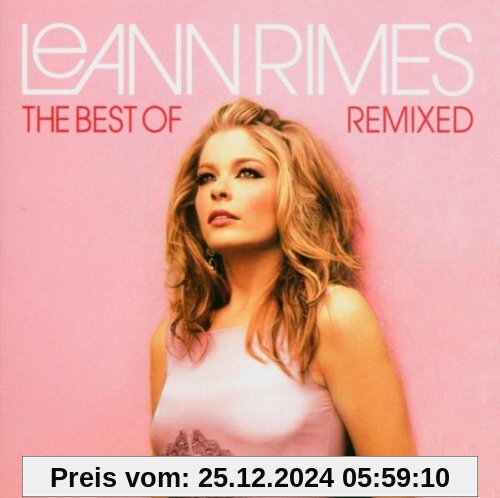 Best of Leann Rimes Remixed von Leann Rimes