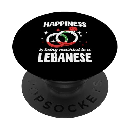 Happinees Is Being Married To A Libanese Ehepartner Libanon PopSockets Klebender PopGrip von Lebanese Republic Design Love Lebanon Flag