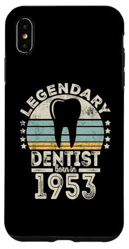 Hülle für iPhone XS Max Legendary Dentist Born 1953 - 71st Birthday Dentist Gift von Legendary Dentist Birthday Gifts