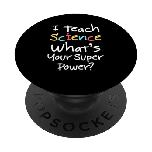 I Teach Science Whats Your Superpower? PopSockets Klebender PopGrip von Lehrer Design Idee Schule Back To School