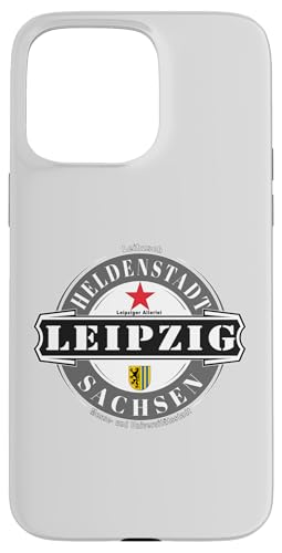 Hülle für iPhone 15 Pro Max Leipzig Sachsen Ostdeutschland Deutschland Heldenstadt von Leipzig Sachsen Design