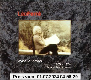 Avec le Temps, 1960-1974: 14 ans de chansons von Leo Ferre