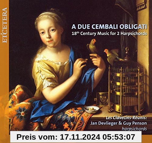 A Due Cembali (18 Jhd.Cembalomusik) von Les Clavecins-Reunis