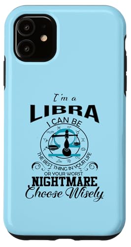 Hülle für iPhone 11 I Can Be! Waage Sternzeichen Lustig Frauen Männer Geburtstag Party von Libra Zodiac Horoscope Shirt Funny Astrology Gift