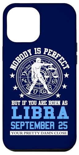 Hülle für iPhone 13 Pro Max Sternzeichen Waage 25. September Astrologie Horoskop Geburtstag von Libra Zodiac Horoscope Shirt Funny Astrology Gift