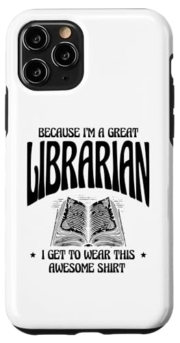 Hülle für iPhone 11 Pro Weil ich ein großartiger Bibliothekar bin, darf ich dieses tolle Kleid tragen von Library Book Librarian Gifts