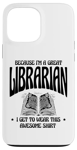 Hülle für iPhone 13 Pro Max Weil ich ein großartiger Bibliothekar bin, darf ich dieses tolle Kleid tragen von Library Book Librarian Gifts