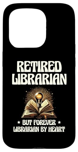 Hülle für iPhone 15 Pro Bibliothekar im Ruhestand, aber für immer ein Bibliothekar von Herzen von Library Book Librarian Gifts