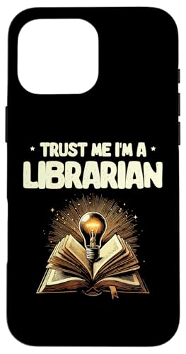 Hülle für iPhone 16 Pro Max Vertrauen Sie mir, ich bin ein Bibliothekar, Bücherlesebücher von Library Book Librarian Gifts