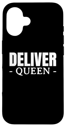 Hülle für iPhone 16 Deliver Queen Delivery Driver von Lieferant Auslieferdienst Design Idee