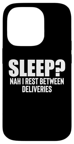 Hülle für iPhone 14 Pro Sleep? Delivery Driver Service von Lieferant Auslieferdienst Designs Idee