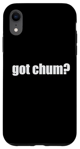 Hülle für iPhone XR Got Chum? Angelköder von Limited Rags