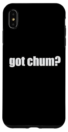 Hülle für iPhone XS Max Got Chum? Angelköder von Limited Rags