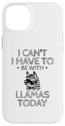 Hülle für iPhone 14 Plus Ich kann heute nicht mit Lamas zusammen sein Lama Animal Lover von Llama Alpaca Lover Gifts