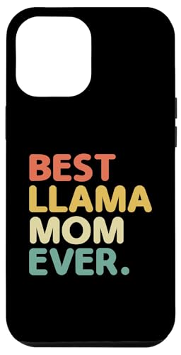 Hülle für iPhone 15 Pro Max Best Lama Mom Ever Lamas Tierliebhaber von Llama Alpaca Lover Gifts