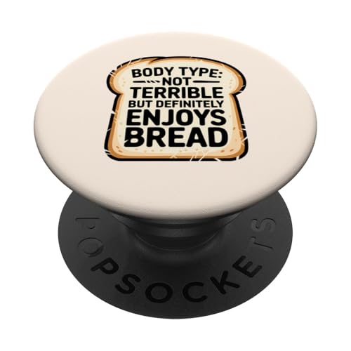 Lustiger Bodytype Spruch, definitiv genießt Brot PopSockets Klebender PopGrip von Logiamerch Foodie