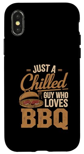 Hülle für iPhone X/XS Just a Chillded Guy Who Loves BBQ Grillen von Logiamerch Funny