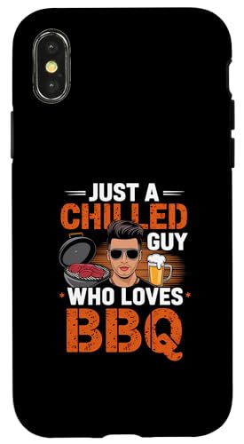 Hülle für iPhone X/XS Just a Chillded Guy Who Loves BBQ Grillen von Logiamerch Funny