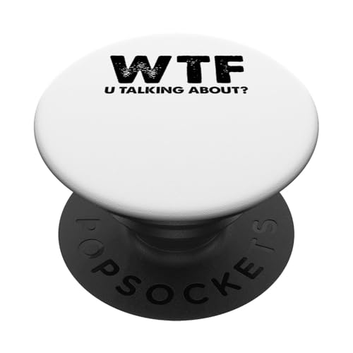 Lustiger Spruch "What are you talking about", sarkastisch PopSockets Klebender PopGrip von Logiamerch Funny