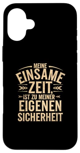 Hülle für iPhone 16 Plus Lustiger Spruch, Meine Einsame Zeit, introvertiert von Logiamerch Lustig