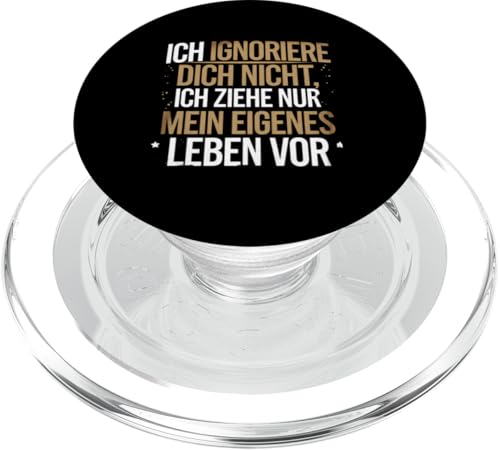 Lustiger Spruch, Ich bin ignorier dich nicht, Sarkasmus PopSockets PopGrip für MagSafe von Logiamerch Lustig