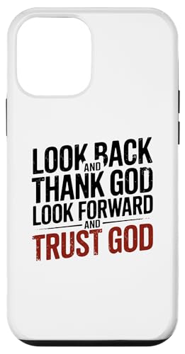 Hülle für iPhone 12 mini Christlicher Spruch "Look Back and Thank God" von Logiamerch Motivational